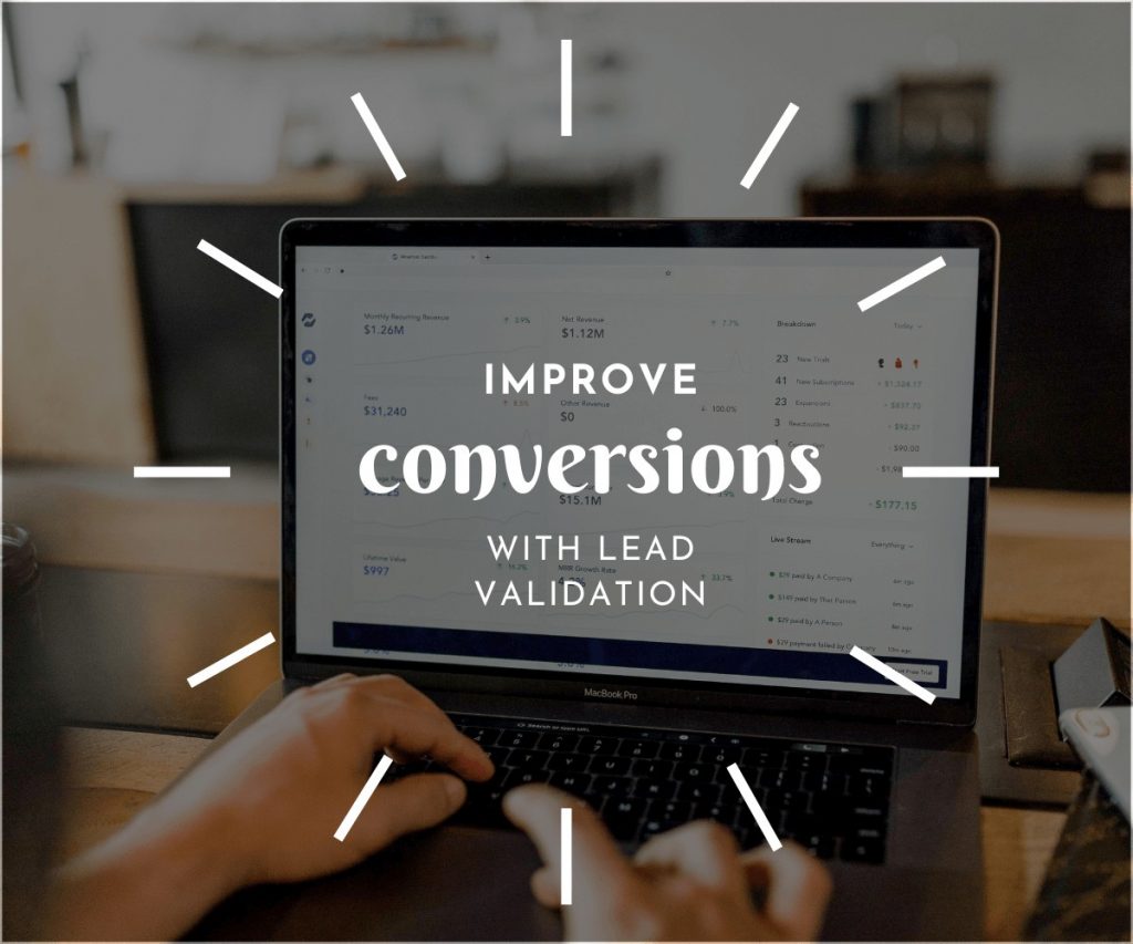 improve conversions with lead validation 
